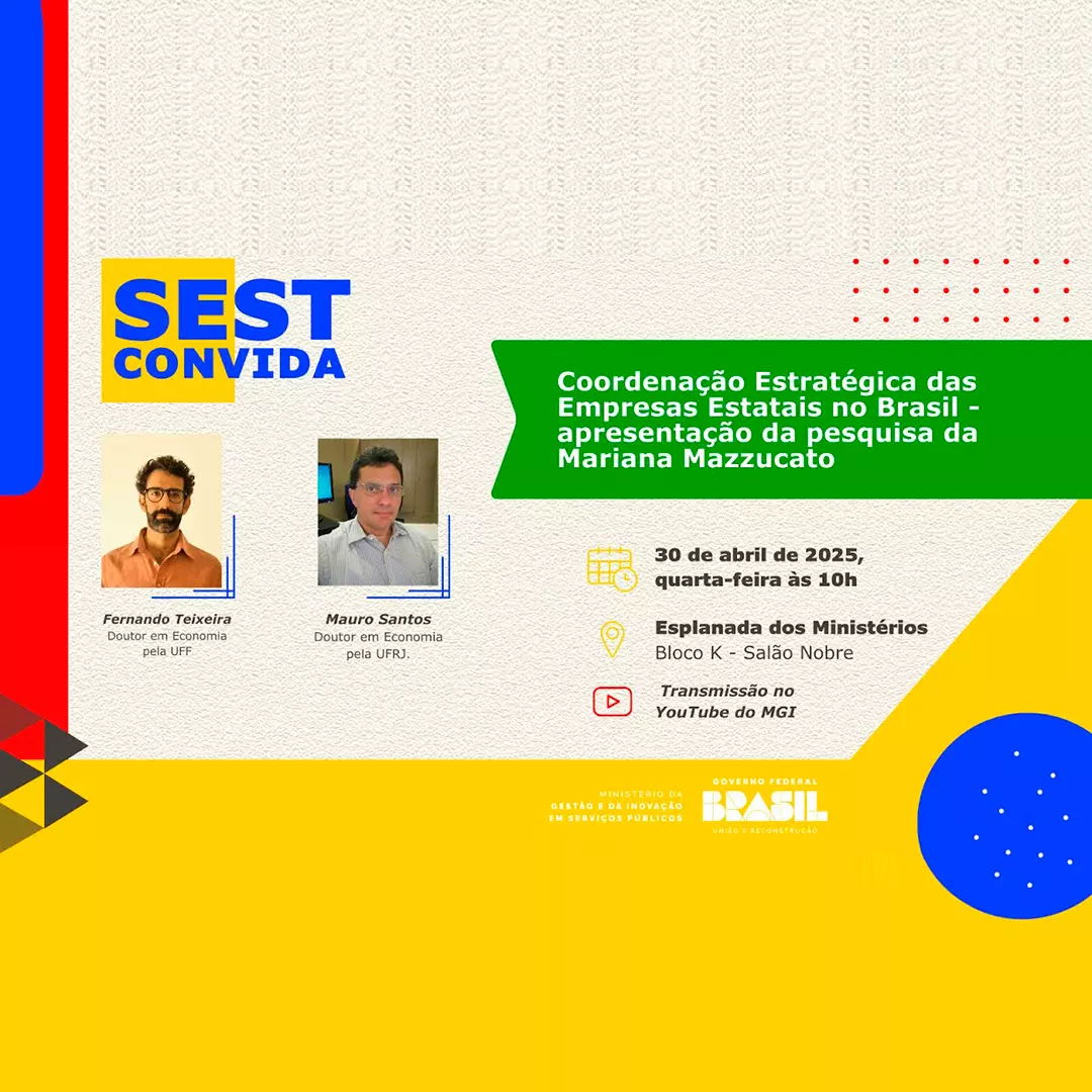 SEST Convida: Coordenação Estratégica das Empresas Estatais no Brasil - pesquisa Mariana Mazzucato